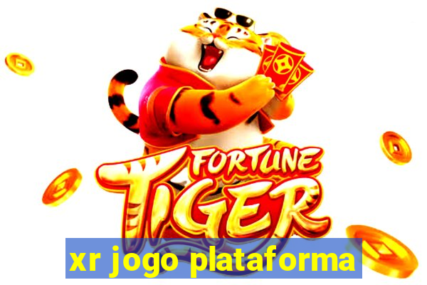 xr jogo plataforma